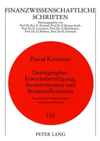 Demographie, Erwerbsbeteiligung, Steuerreformen Und Steueraufkommen cover