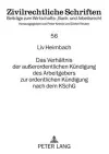 Das Verhaeltnis Der Außerordentlichen Kuendigung Des Arbeitgebers Zur Ordentlichen Kuendigung Nach Dem Kschg cover