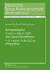 Germanistische Sprachwissenschaft Und Deutschunterricht in Chinesisch-Deutscher Perspektive cover