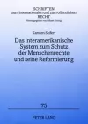 Das Interamerikanische System Zum Schutz Der Menschenrechte Und Seine Reformierung cover