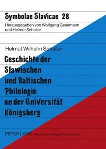 Geschichte Der Slawischen Und Baltischen Philologie an Der Universitaet Koenigsberg cover