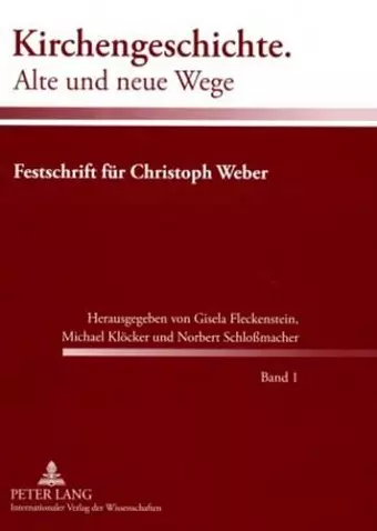 Kirchengeschichte. Alte Und Neue Wege cover