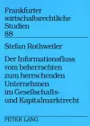 Der Informationsfluss Vom Beherrschten Zum Herrschenden Unternehmen Im Gesellschafts- Und Kapitalmarktrecht cover