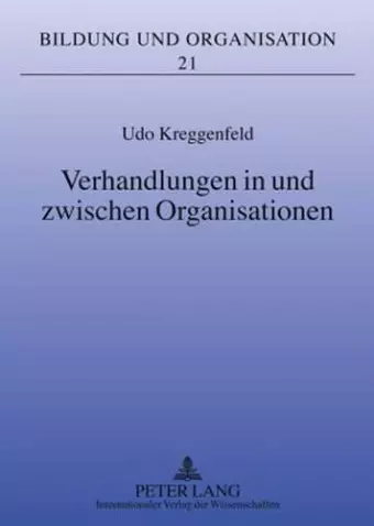 Verhandlungen in Und Zwischen Organisationen cover