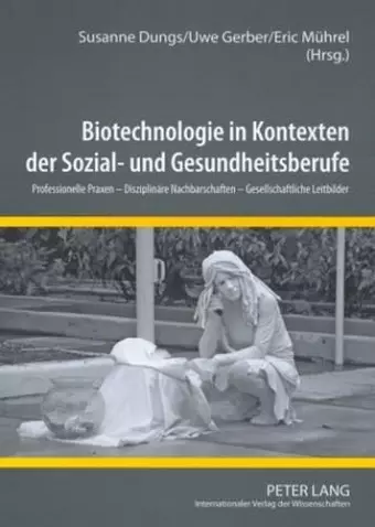 Biotechnologie in Kontexten Der Sozial- Und Gesundheitsberufe cover