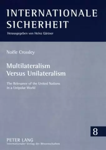 Multilateralism Versus Unilateralism cover