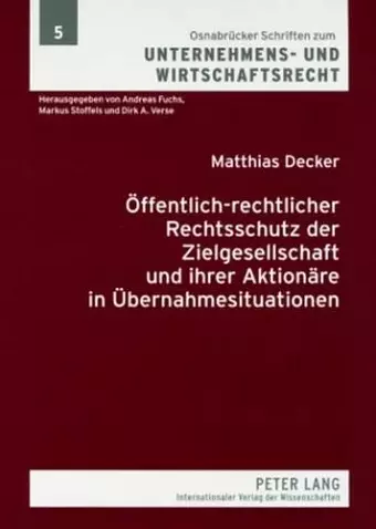 Oeffentlich-Rechtlicher Rechtsschutz Der Zielgesellschaft Und Ihrer Aktionaere in Uebernahmesituationen cover