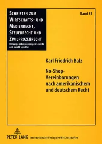 No-Shop-Vereinbarungen Nach Amerikanischem Und Deutschem Recht cover