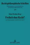 Freiheit Ohne Recht? cover