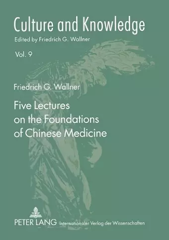 Five Lectures on the Foundations of Chinese Medicine cover