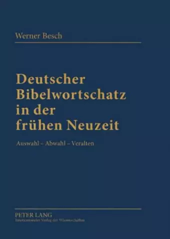 Deutscher Bibelwortschatz in Der Fruehen Neuzeit cover