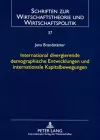 International Divergierende Demographische Entwicklungen Und Internationale Kapitalbewegungen cover