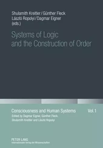 Systems of Logic and the Construction of Order cover