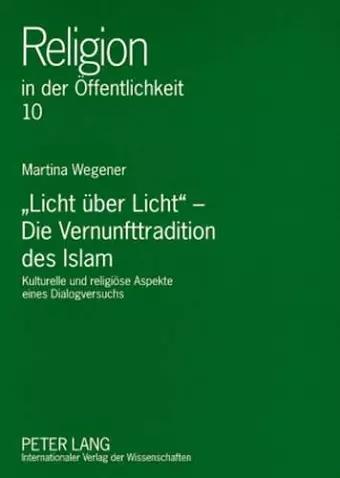 «Licht Ueber Licht» - Die Vernunfttradition Des Islam cover