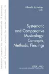 Systematic and Comparative Musicology: Concepts, Methods, Findings cover