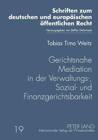 Gerichtsnahe Mediation in der Verwaltungs-, Sozial- und Finanzgerichtsbarkeit cover