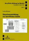 Theorieentwicklung Zur Beruflichen Schule cover