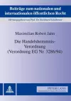 Die Handelshemmnis-Verordnung (Verordnung Eg Nr. 3286/94) cover