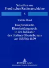 Das Preußische Ehescheidungsrecht in Der Judikatur Des Berliner Obertribunals Von 1835 Bis 1879 cover