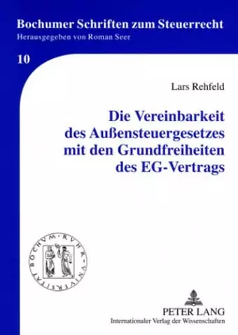 Die Vereinbarkeit Des Außensteuergesetzes Mit Den Grundfreiheiten Des Eg-Vertrags cover