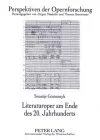 Literaturoper Am Ende Des 20. Jahrhunderts cover