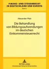 Die Behandlung Von Bildungsaufwendungen Im Deutschen Einkommensteuerrecht cover