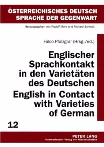 Englischer Sprachkontakt in den Varietaeten des Deutschen- English in Contact with Varieties of German cover