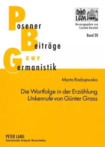 Die Wortfolge in Der Erzaehlung «Unkenrufe» Von Guenter Grass cover