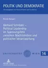 Gerhard Schroeder - Political Leadership Im Spannungsfeld Zwischen Machtstreben Und Politischer Verantwortung cover