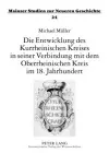 Die Entwicklung Des Kurrheinischen Kreises in Seiner Verbindung Mit Dem Oberrheinischen Kreis Im 18. Jahrhundert cover