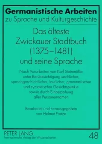 Das Aelteste Zwickauer Stadtbuch (1375-1481) Und Seine Sprache cover