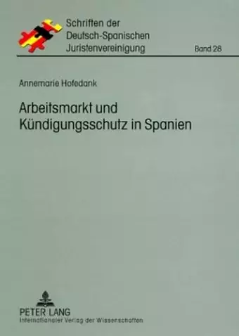 Arbeitsmarkt Und Kuendigungsschutz in Spanien cover