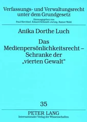 Das Medienpersoenlichkeitsrecht - Schranke Der «Vierten Gewalt» cover