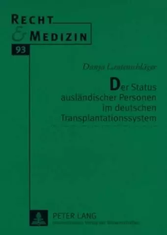 Der Status Auslaendischer Personen Im Deutschen Transplantationssystem cover