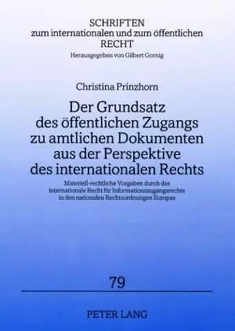 Der Grundsatz Des Oeffentlichen Zugangs Zu Amtlichen Dokumenten Aus Der Perspektive Des Internationalen Rechts cover