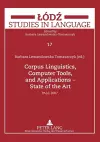 Corpus Linguistics, Computer Tools, and Applications – State of the Art cover