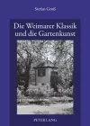 Die Weimarer Klassik Und Die Gartenkunst cover