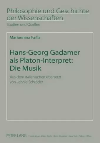 Hans-Georg Gadamer ALS Platon-Interpret: Die Musik cover