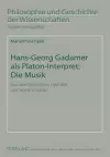 Hans-Georg Gadamer ALS Platon-Interpret: Die Musik cover