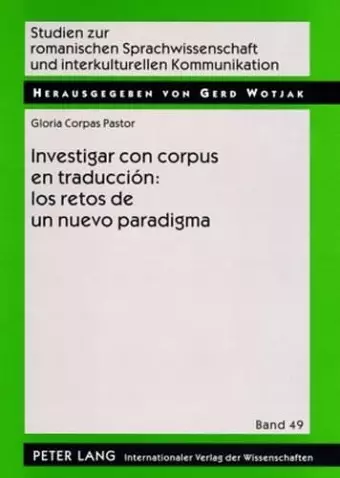 Investigar Con Corpus En Traducción: Los Retos de Un Nuevo Paradigma cover