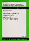 Investigar Con Corpus En Traducción: Los Retos de Un Nuevo Paradigma cover