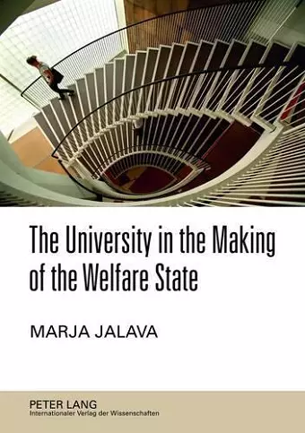 The University in the Making of the Welfare State cover