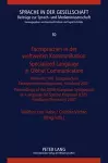 Fachsprachen in der weltweiten Kommunikation / Specialized Language in Global Communication cover