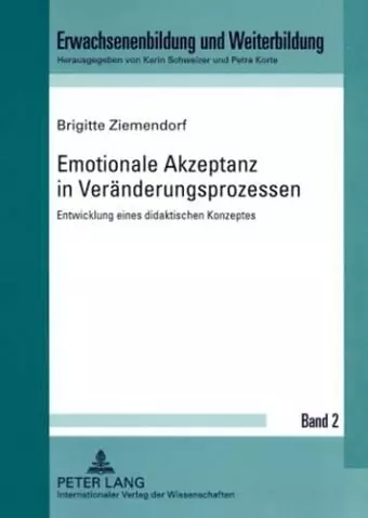 Emotionale Akzeptanz in Veraenderungsprozessen cover