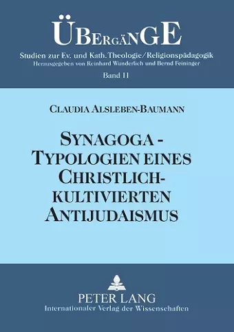 Synagoga - Typologien eines christlich-kultivierten Antijudaismus cover