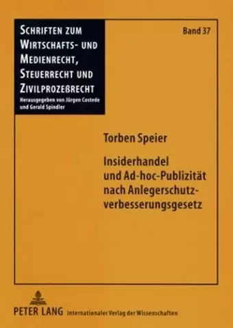 Insiderhandel Und Ad-Hoc-Publizitaet Nach Anlegerschutzverbesserungsgesetz cover