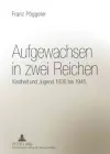 Aufgewachsen in Zwei Reichen cover