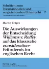 Die Auswirkungen Der Entscheidung «Williams V. Roffey» Auf Das Klassische «Consideration»-Erfordernis Im Englischen Recht cover