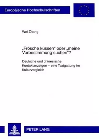 «Froesche Kuessen» Oder «Meine Vorbestimmung Suchen»? cover