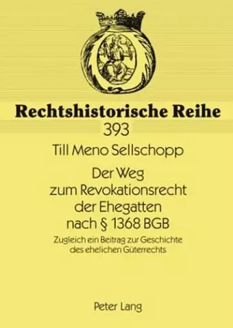 Der Weg Zum Revokationsrecht Der Ehegatten Nach § 1368 Bgb cover